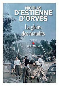 La Gloire des maudits - Nicolas d’Estienne d’Orves
