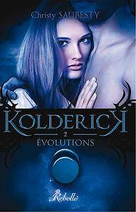 Kolderick: 2 - Evolutions (Lune de Sang) Christy Saubesty