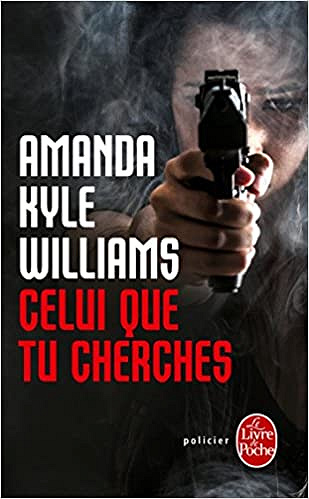 Celui que tu cherches - Amanda Kyle Williams