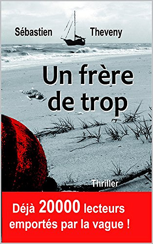 Sébastien Theveny – Un frère de trop
