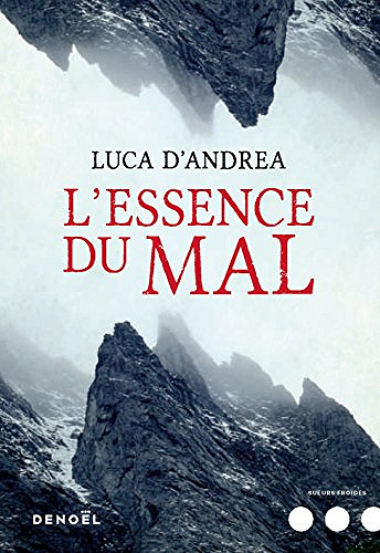 L’Essence du mal - Luca D’Andrea (2017)