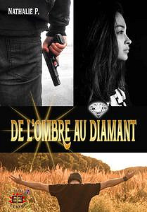 Nathalie P. - De l’ombre au diamant