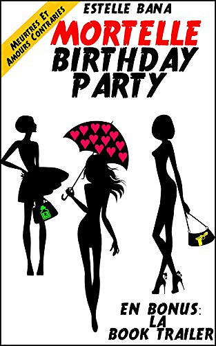 Mortelle Birthday Party (2018) - Estelle Bana