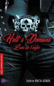 Sylvie Roca-Geris - Hell’s Demons. Loin de l’enfer (2018)