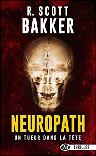 Neuropath (2017) - Scott Bakker