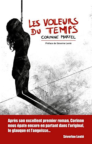 Les voleurs du temps (2018) - Corinne Martel