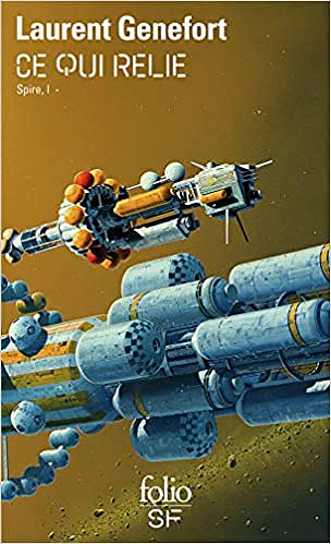 Laurent Genefort – Spire, Tome 1