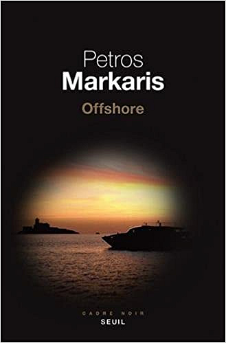Petros Markaris - Offshore (2018)