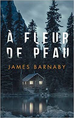 James Barnaby - À fleur de peau (2017)