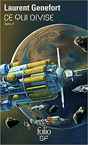 Laurent Genefort - Spire, Tome 2