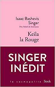 Keila la Rouge - Isaac Bashevis Singer (2018)