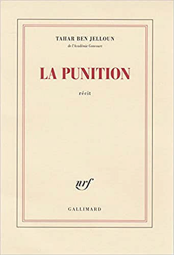 La punition (Rentrée Littérature 2018) - Tahar Ben Jelloun