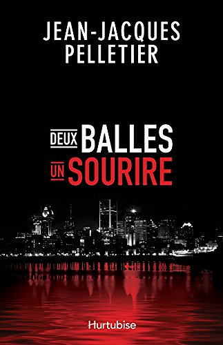 Jean-Jacques Pelletier - Deux balles, un sourire (2017)