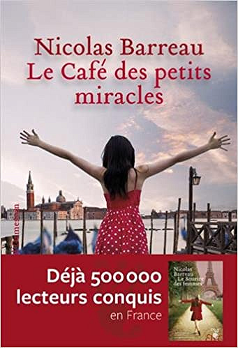 Le café des petits miracles - Nicolas Barreau et Sabine Wyckaert-fetick