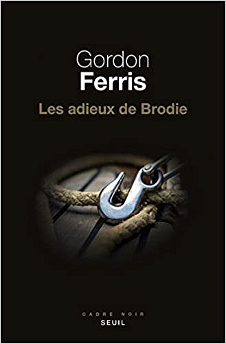 Les adieux de Brodie (2018) - Gordon Ferris