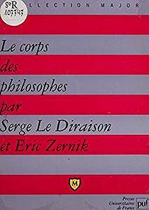 Le Corps des philosophes - Serge Le Diraison
