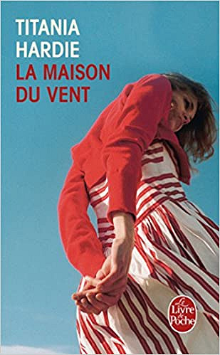 La maison du vent - Titania Hardie