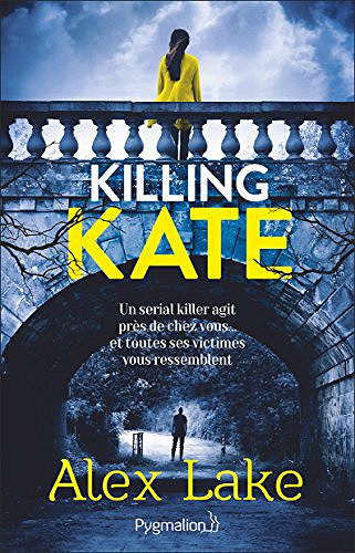 Traquer Kate (2018) - Alex Lake