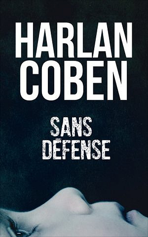 Sans défense (2017) - Harlan Coben