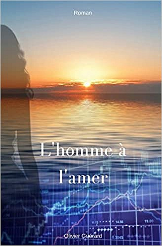 L’homme à l’amer (2018) - Olivier Guerard
