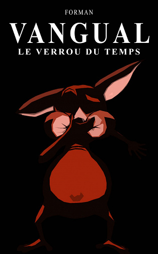Vangual : Le verrou du temps - Forman (2018)