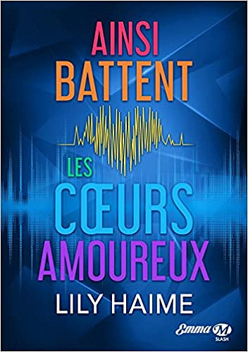 Ainsi battent les coeurs amoureux (2018) - Lily Haime