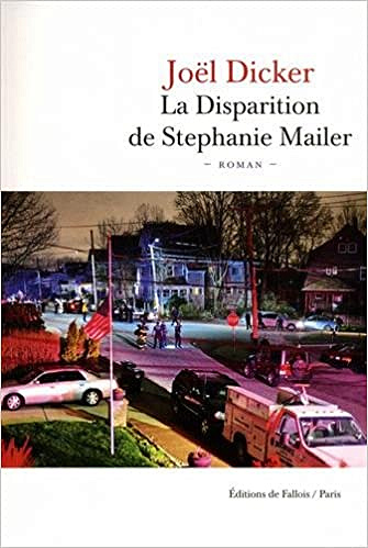 Joël Dicker - La Disparition de Stephanie Mailer (Rentrée Littétature 2018)
