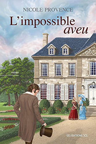 L’impossible aveu (2018) - Nicole Provence