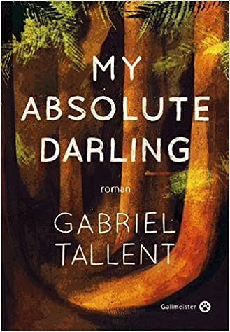 My Absolute Darling (2018) - Gabriel Tallent