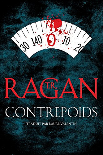 Contrepoids (Les enquêtes de Lizzy Gardner t. 2) - T.R. Ragan (2017)
