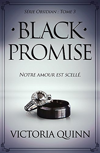 Obsidian T3 : Black Promise (2018) - Victoria Quinn