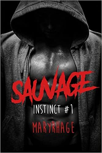 Instinct: Tome 1 : Sauvage (2018) - Maryrhage