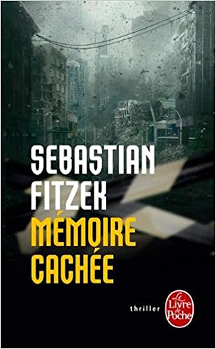 Sebastian Fitzek - Mémoire Cachée