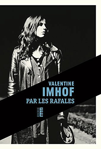 Valentine Imhof - Par les rafales (2018)