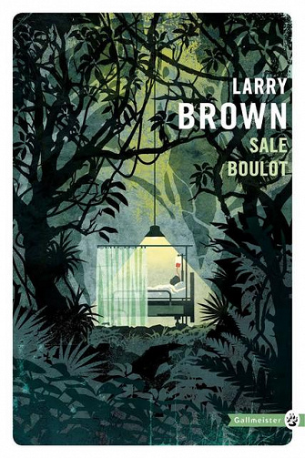 Larry Brown - Sale boulot (2018)