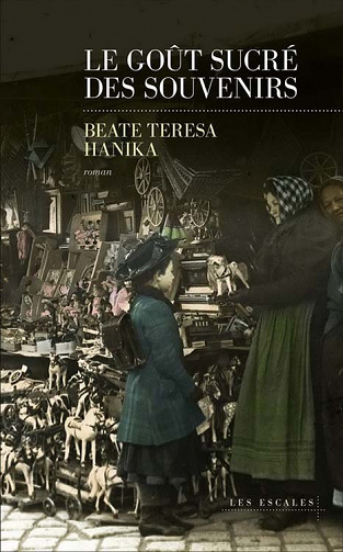 Le Goût sucré des Souvenirs - Beate Teresa Hanika