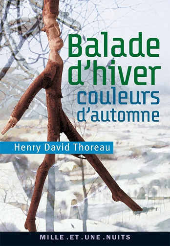 Balade d’hiver, couleurs d’automne - Henry David Thoreau