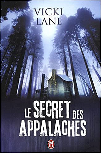 Le secret des Appalaches - Vicki Lane