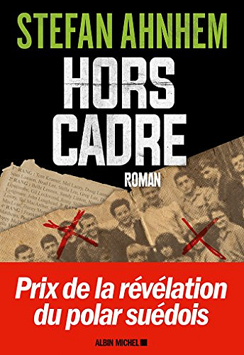 Stefan Ahnhem - Hors Cadre