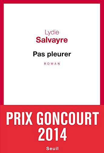 Lydie Salvayre - Pas pleurer