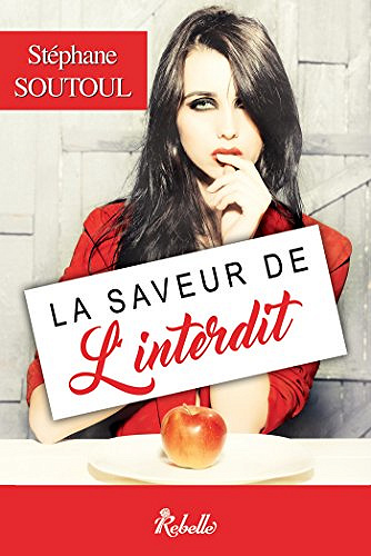 La saveur de l’interdit - Stéphane Soutoul (2018)