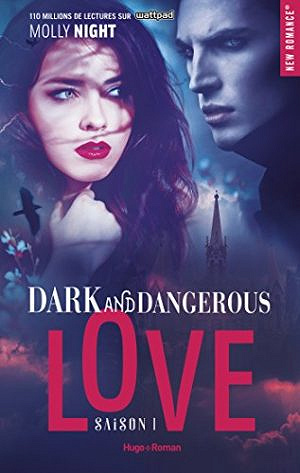 Dark and dangerous love S1 - Molly Night (2018)