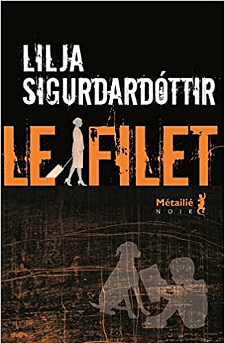 Le filet (2018) - Lilja Sigurdardottir