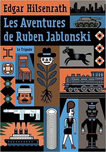 Les aventures de Ruben Jablonski - Edgar Hilsenrath (2017)