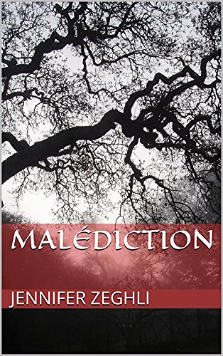 Jennifer ZEGHLI - Malédiction
