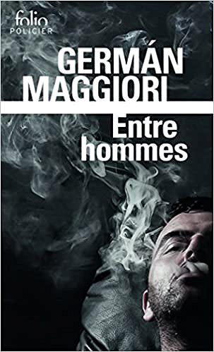 Entre hommes - Germán Maggiori (2017)