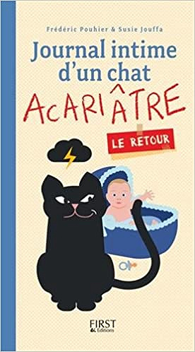 Journal intime d’un chat acariâtre, le retour - Susie JOUFFA