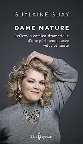 Dame mature - Guylaine Guay (2018)