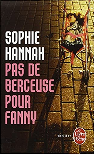 Pas de berceuse pour Fanny - Sophie Hannah