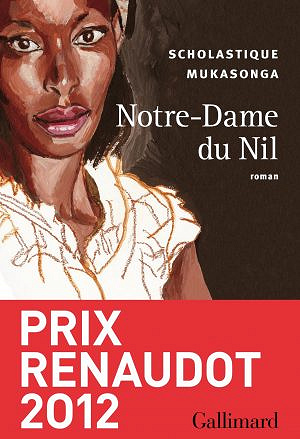 Notre-Dame du Nil (Prix Renaudot 2012) - Scholastique Mukasonga